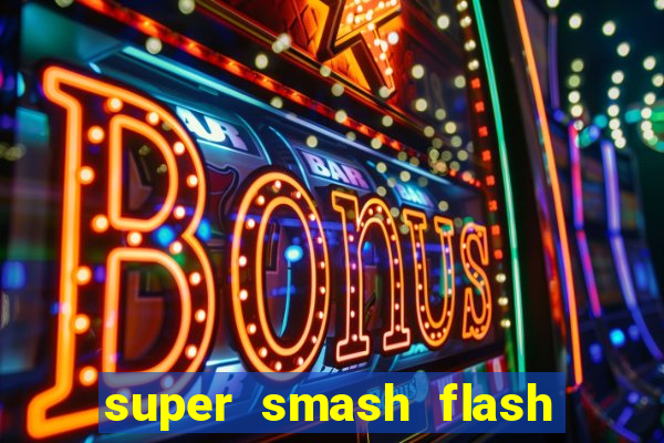 super smash flash 3 online